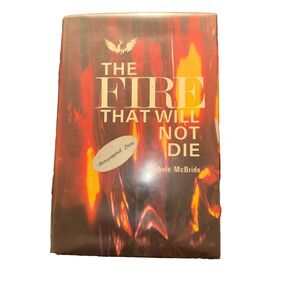 The Fire That Will Not Die by Michele McBride Hardcover 1979 SIGNED